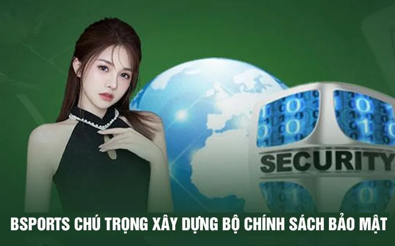 Chính sách bảo mật - BSPORT - TO79